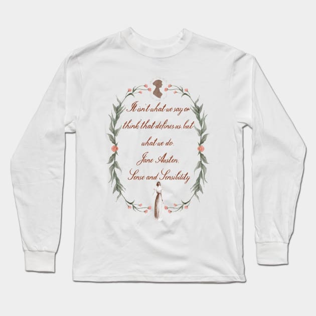 Jane Austen Quote Sense and Sensibility Cottage Core Flower Wreath Watercolor Long Sleeve T-Shirt by penandbea